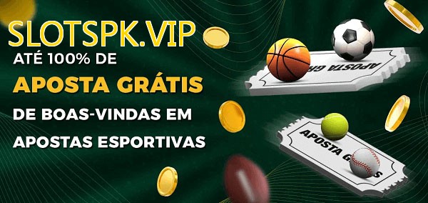 SLOTSPK.VIPbet Ate 100% de Aposta Gratis